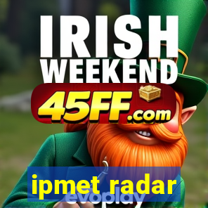 ipmet radar